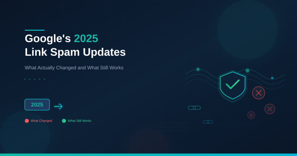 Актуализации на Google за спам с линкове от 2025 г.: Какво всъщност се промени и какво все още работи